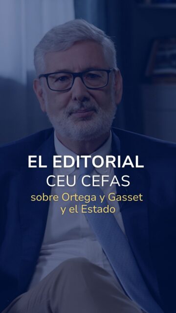 🖋️ El Editorial CEU CEFAS, con Elio A. Gallego

🎯 Un espacio para los que necesitan comprender.

🚨 Hoy, sobre Ortega y Gasset y el Estado.